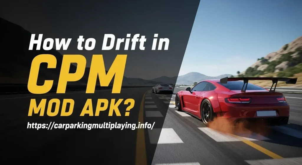 Drift in CPM MOD APK